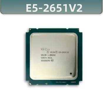 Процессор Xeon E5-2651V2 e5-2651 v2 E5 2651V2 CPU 1.8 LGA 2011 SR19K Двенадцатиядерный настольный процессор e5 2651V2